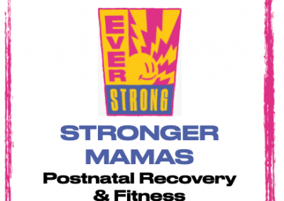 STRONGER MAMAS – Postnatal Recovery & Fitness